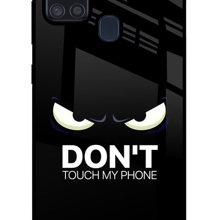 Don'T Touch My Phone Samsung A21s Glass Case Back Cover by Casekaro