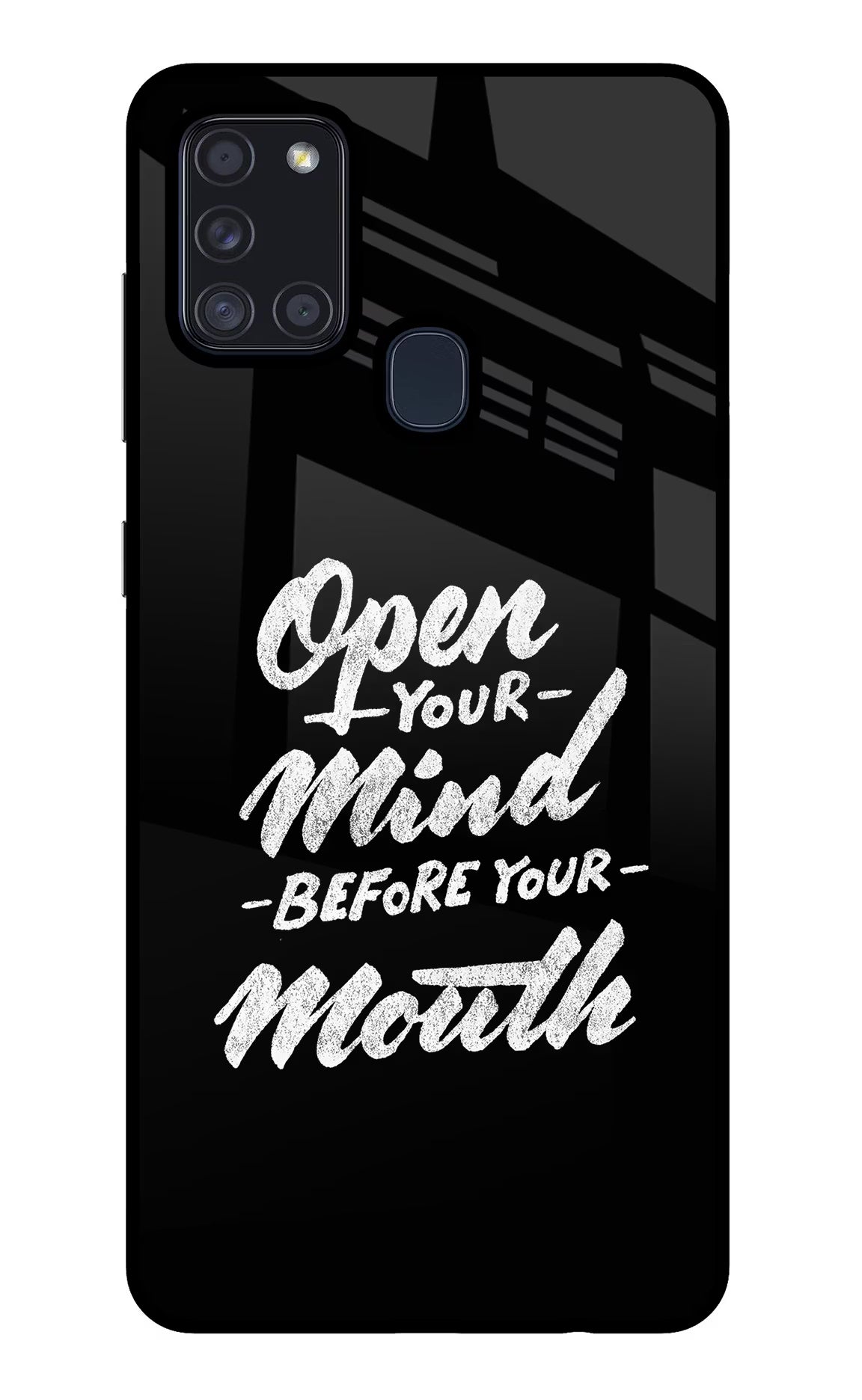 Open Your Mind Before Your Mouth Samsung A21s Glass Case Back Cover by Casekaro