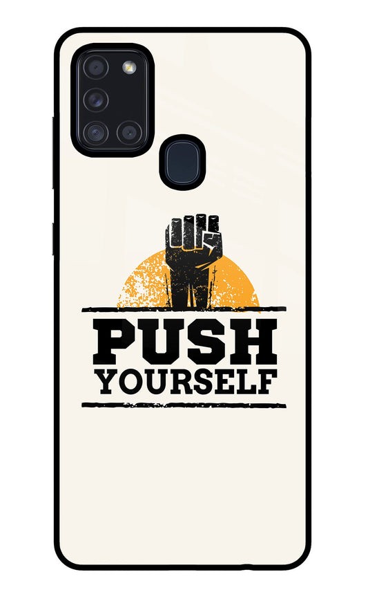 Push Yourself Samsung A21s Glass Case