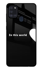 This World Samsung A21s Glass Case
