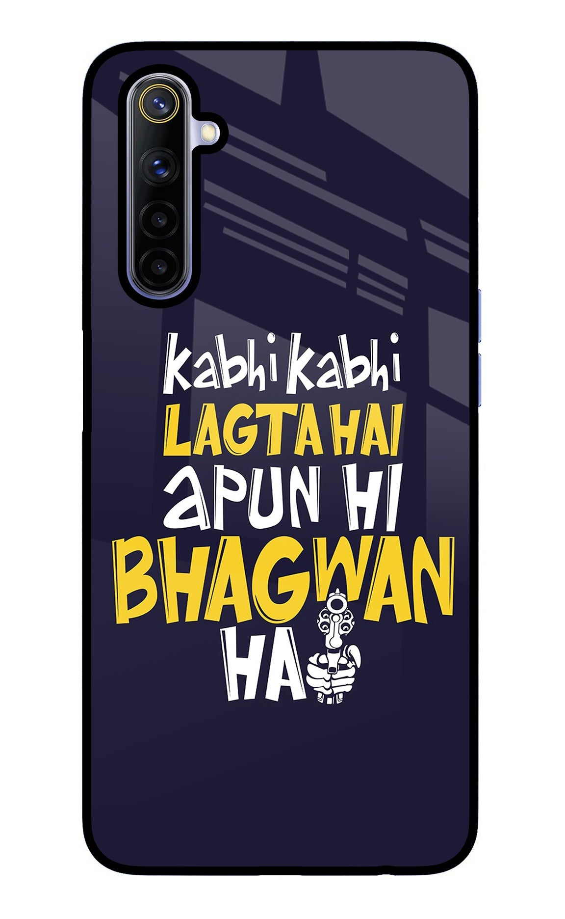 Kabhi Kabhi Lagta Hai Apun Hi Bhagwan Hai Realme 6/6i Glass Case