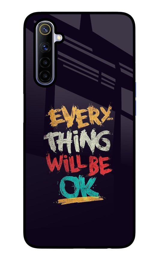 Everything Will Be Ok Realme 6/6i Glass Case