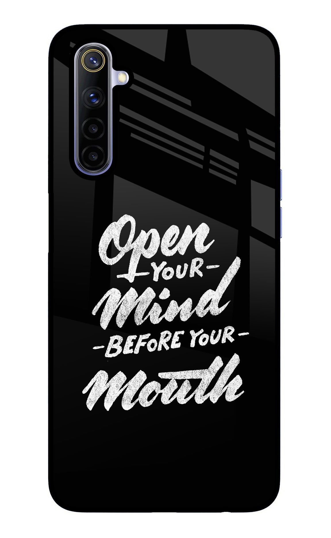 Open Your Mind Before Your Mouth Realme 6/6i Glass Case