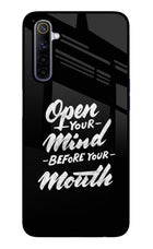 Open Your Mind Before Your Mouth Realme 6/6i Glass Case