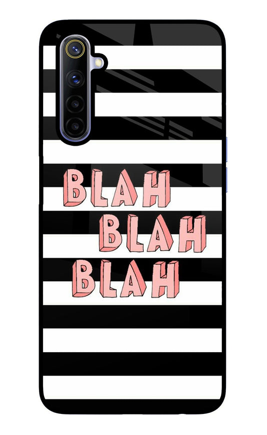 Blah Blah Blah Realme 6/6i Glass Case