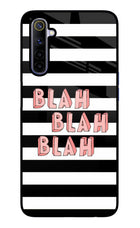 Blah Blah Blah Realme 6/6i Glass Case