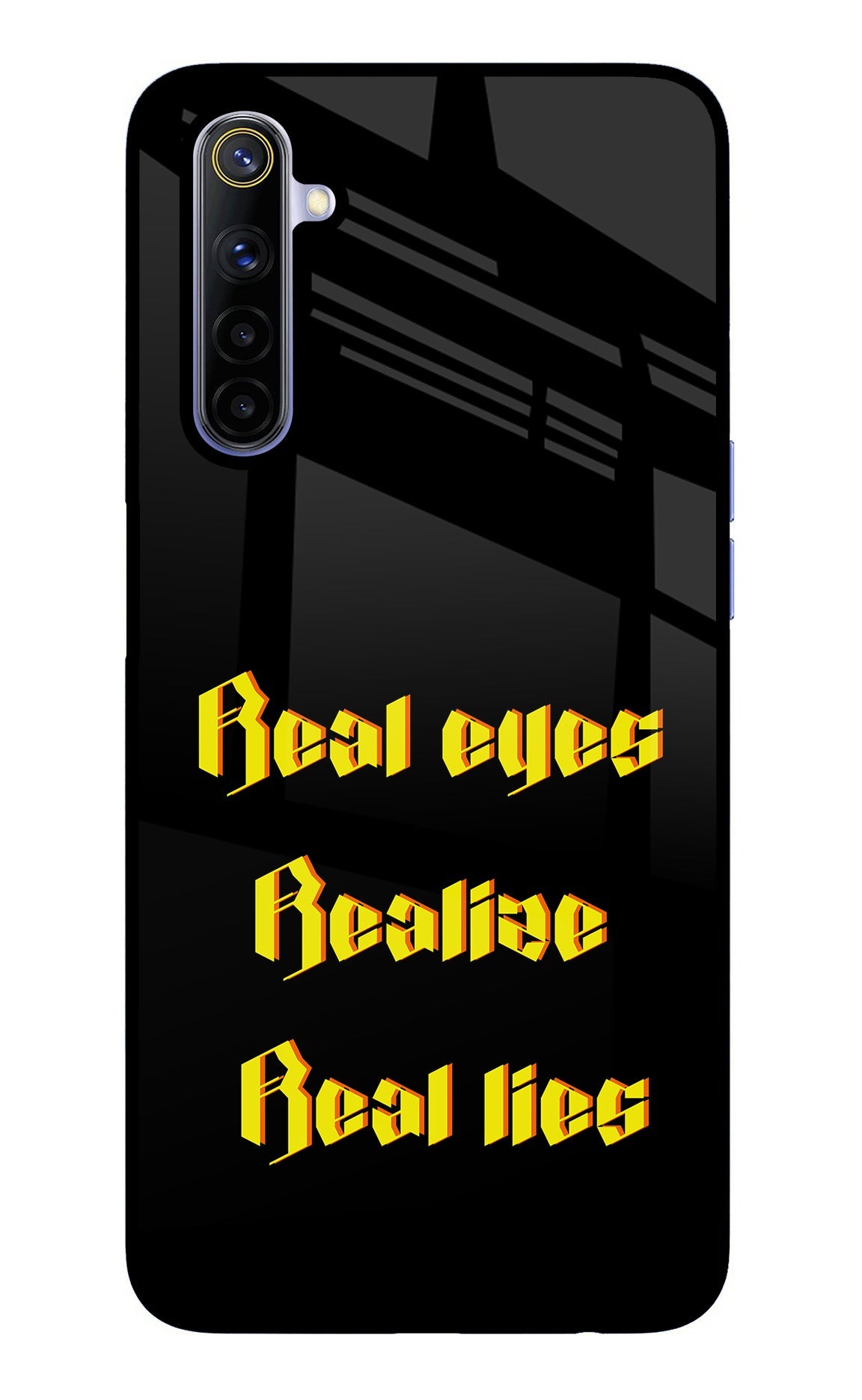 Real Eyes Realize Real Lies Realme 6/6i Glass Case