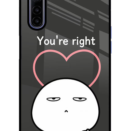 You're Right Realme 6/6i Glass Case