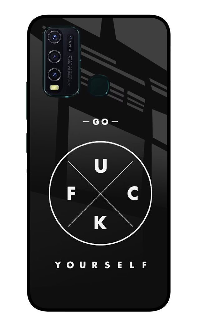 Go Fuck Yourself Vivo Y30/Y50 Glass Case Back Cover by Casekaro