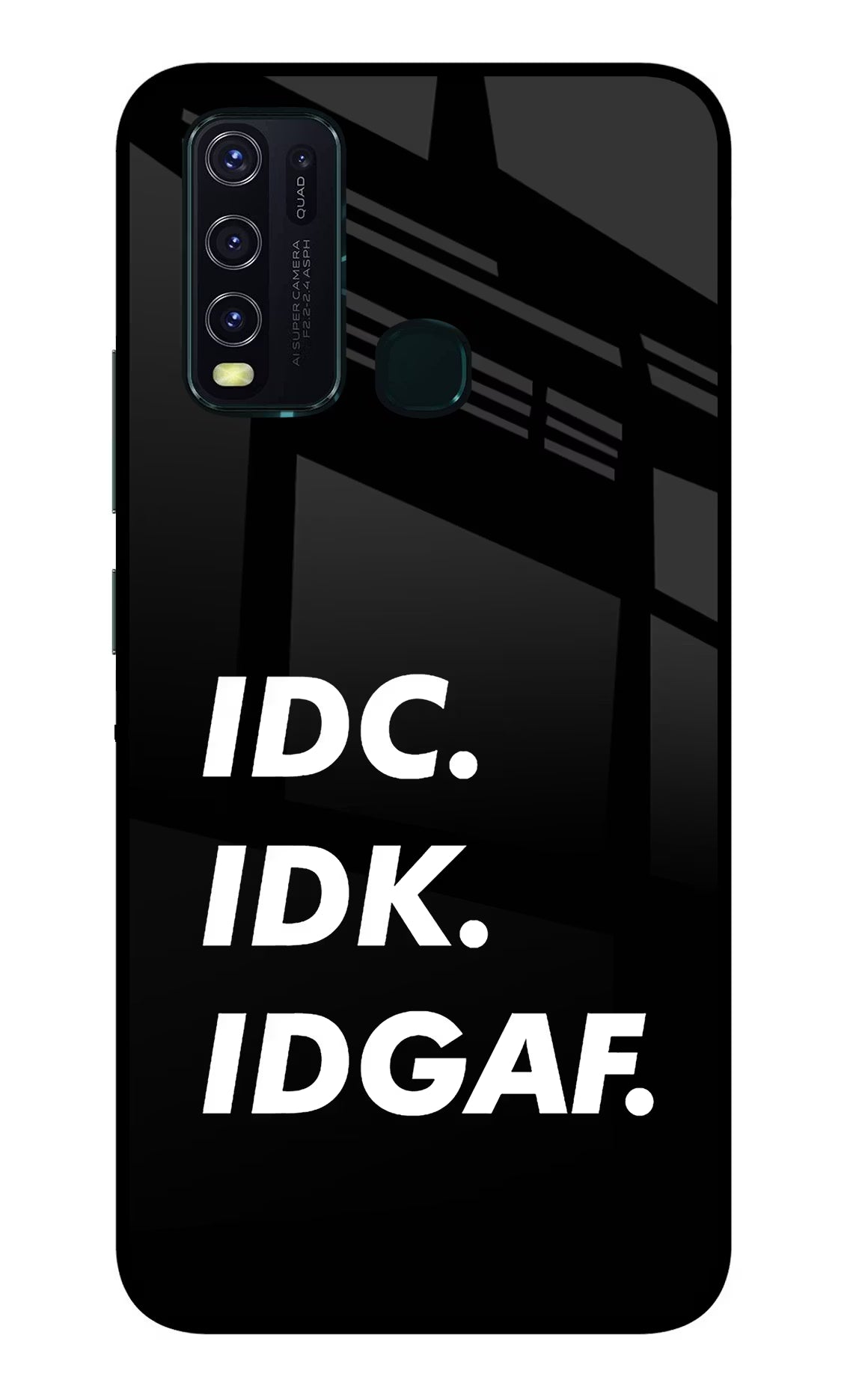 Idc Idk Idgaf Vivo Y30/Y50 Glass Case Back Cover by Casekaro