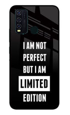 I Am Not Perfect But I Am Limited Edition Vivo Y30/Y50 Glass Case