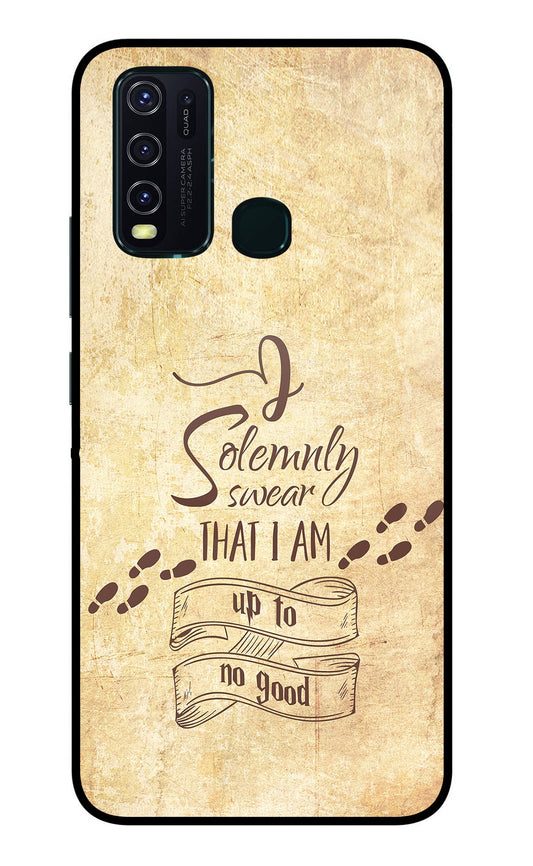 I Solemnly swear that i up to no good Vivo Y30/Y50 Glass Case