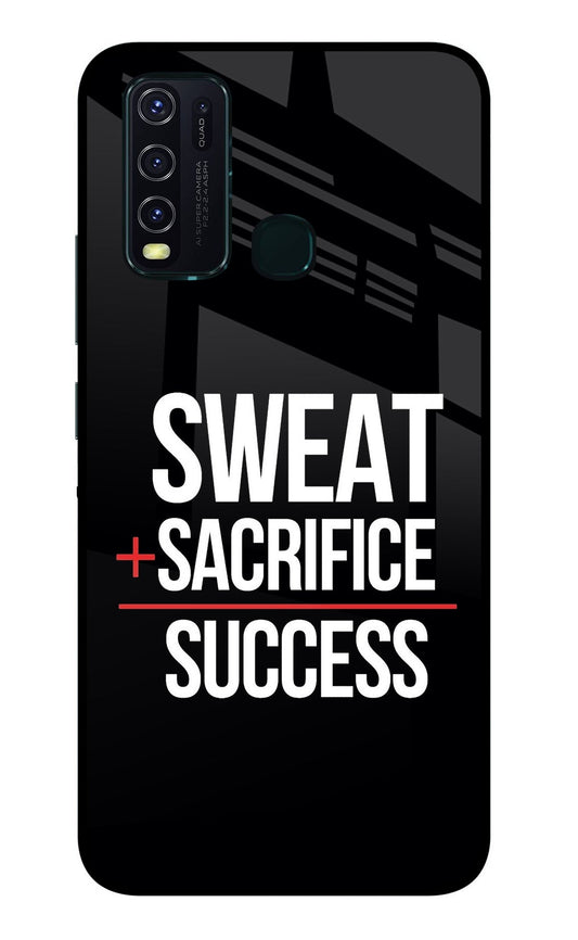 Sweat Sacrifice Success Vivo Y30/Y50 Glass Case