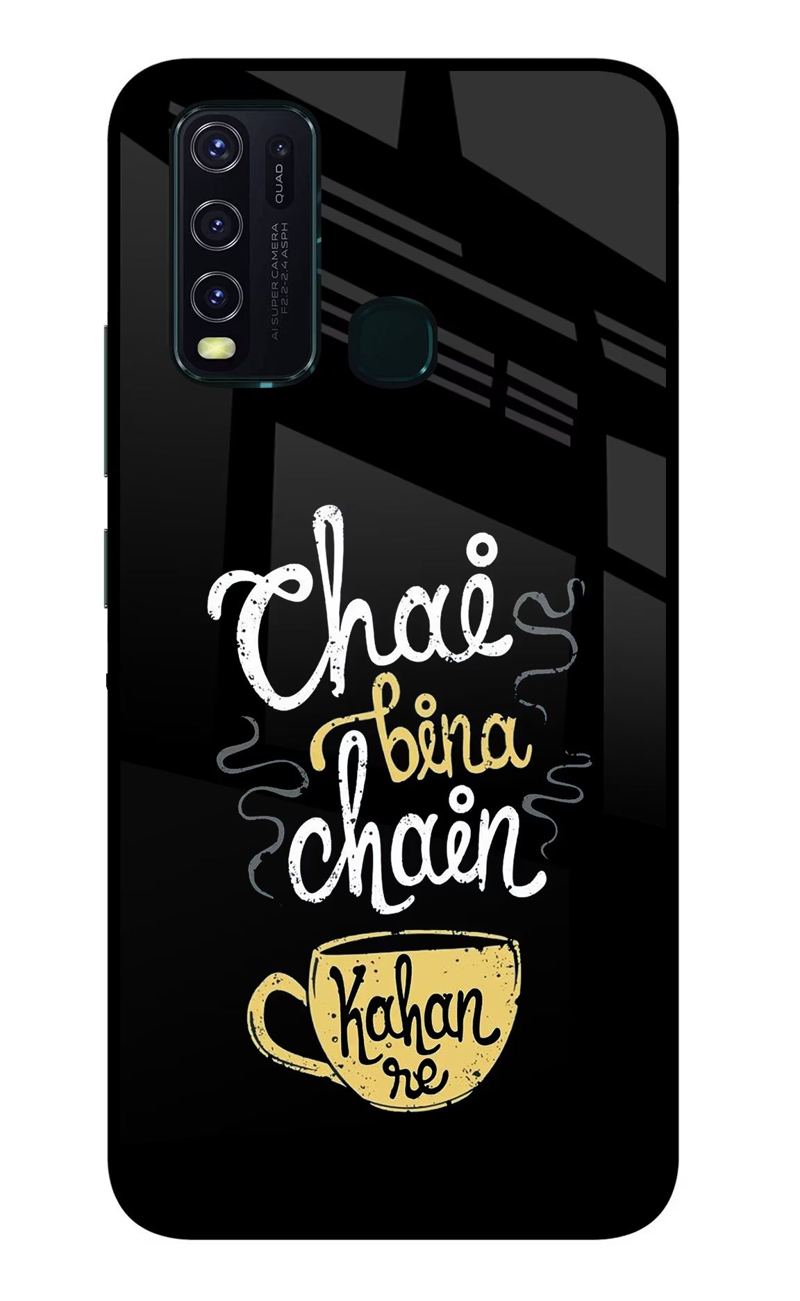 Chai Bina Chain Kaha Re Vivo Y30/Y50 Glass Case Back Cover by Casekaro