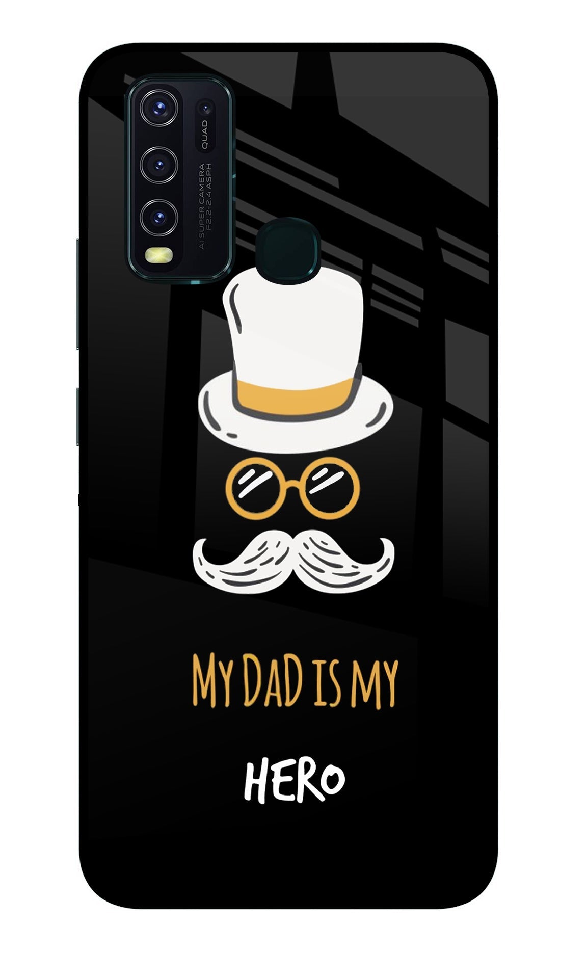 My Dad Is My Hero Vivo Y30/Y50 Glass Case