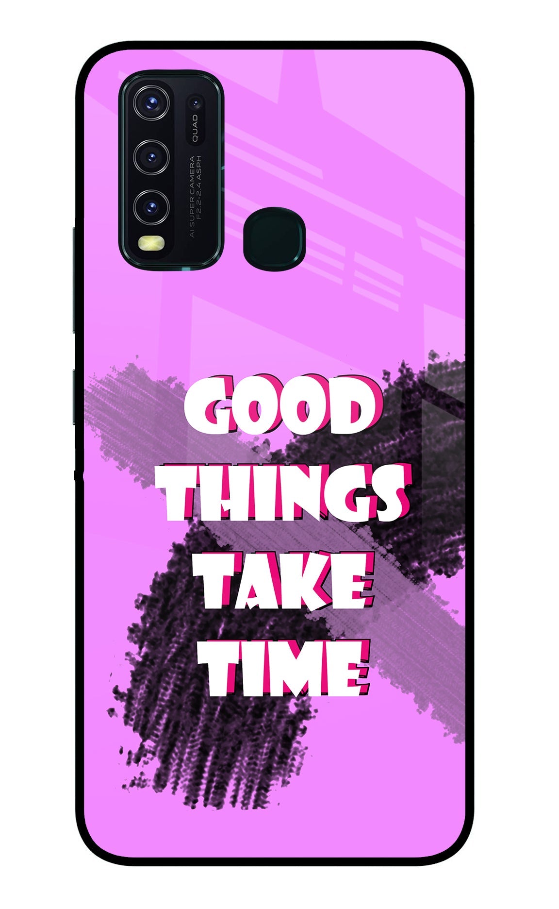 Good Things Take Time Vivo Y30/Y50 Glass Case