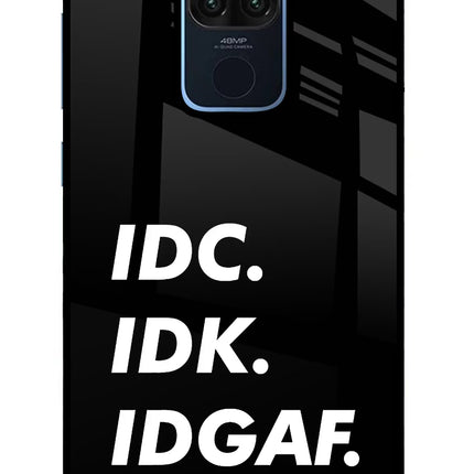 Idc Idk Idgaf Redmi Note 9 Glass Case Back Cover by Casekaro