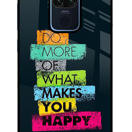 Do More Of What Makes You Happy Redmi Note 9 Glass Case Back Cover by Casekaro