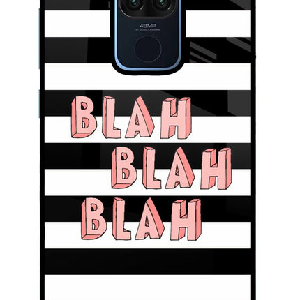 Blah Blah Blah Redmi Note 9 Glass Case Back Cover by Casekaro
