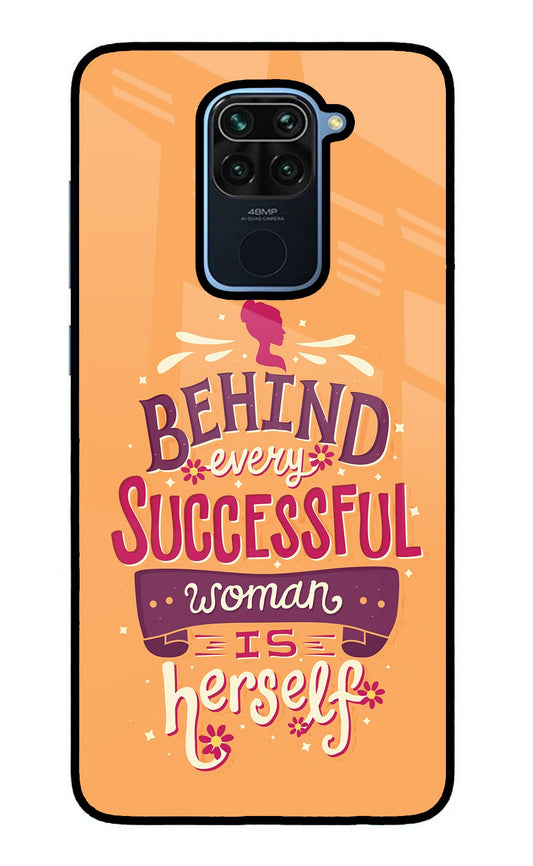 Behind Every Successful Woman There Is Herself Redmi Note 9 Glass Case