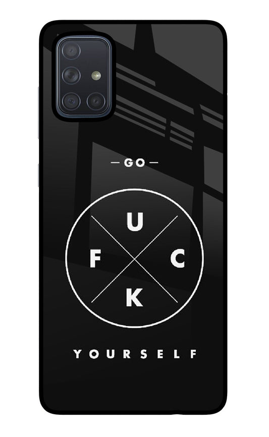 Go Fuck Yourself Samsung A71 Glass Case