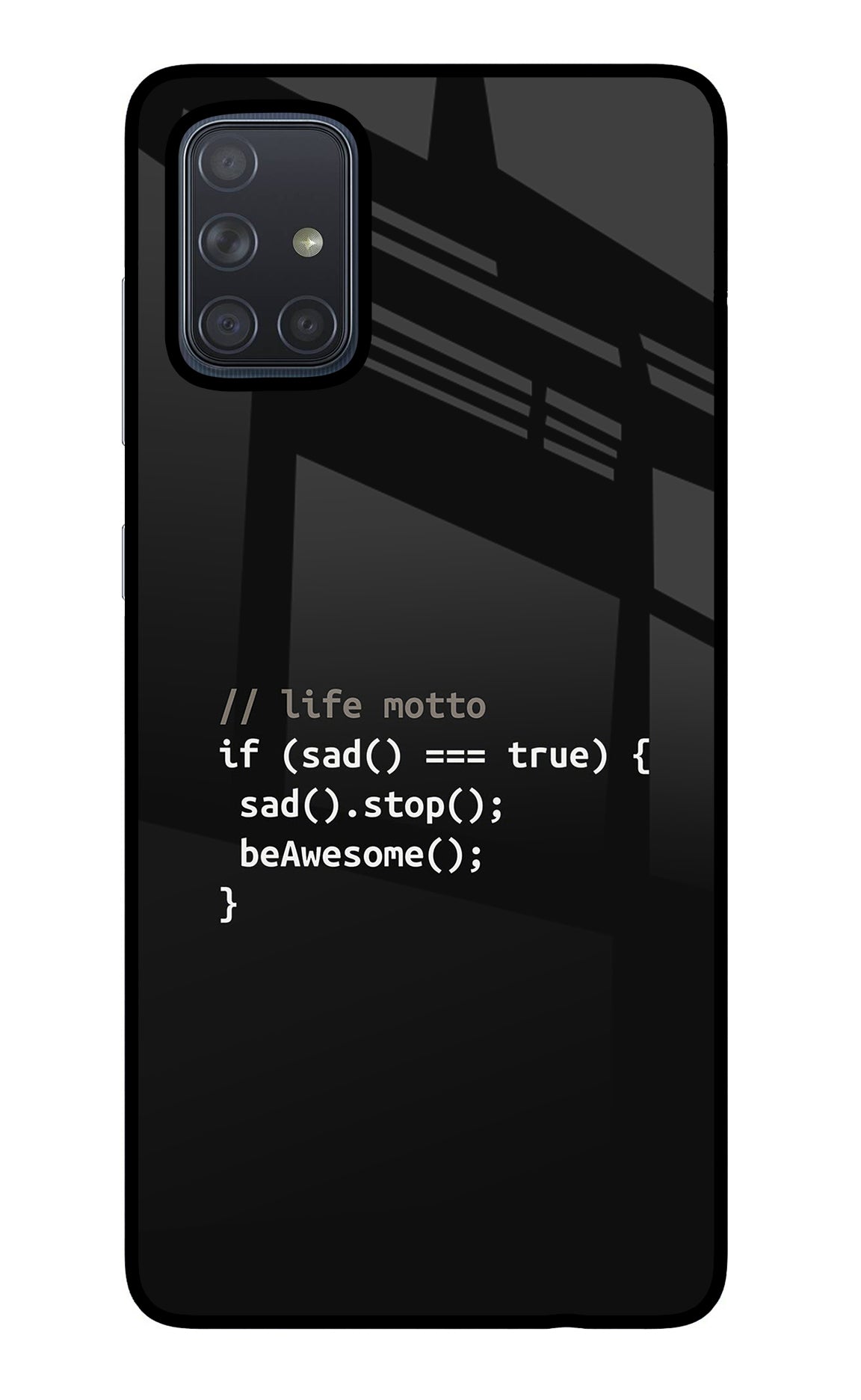 Life Motto Code Samsung A71 Glass Case
