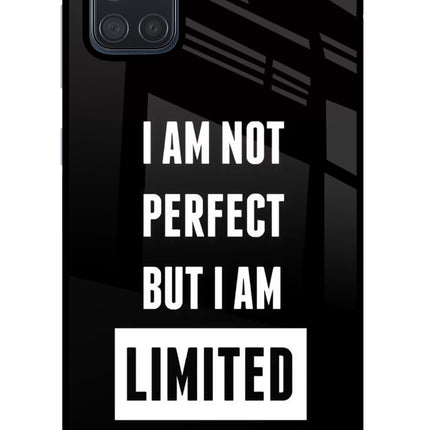 I Am Not Perfect But I Am Limited Edition Samsung A71 Glass Case Back Cover by Casekaro