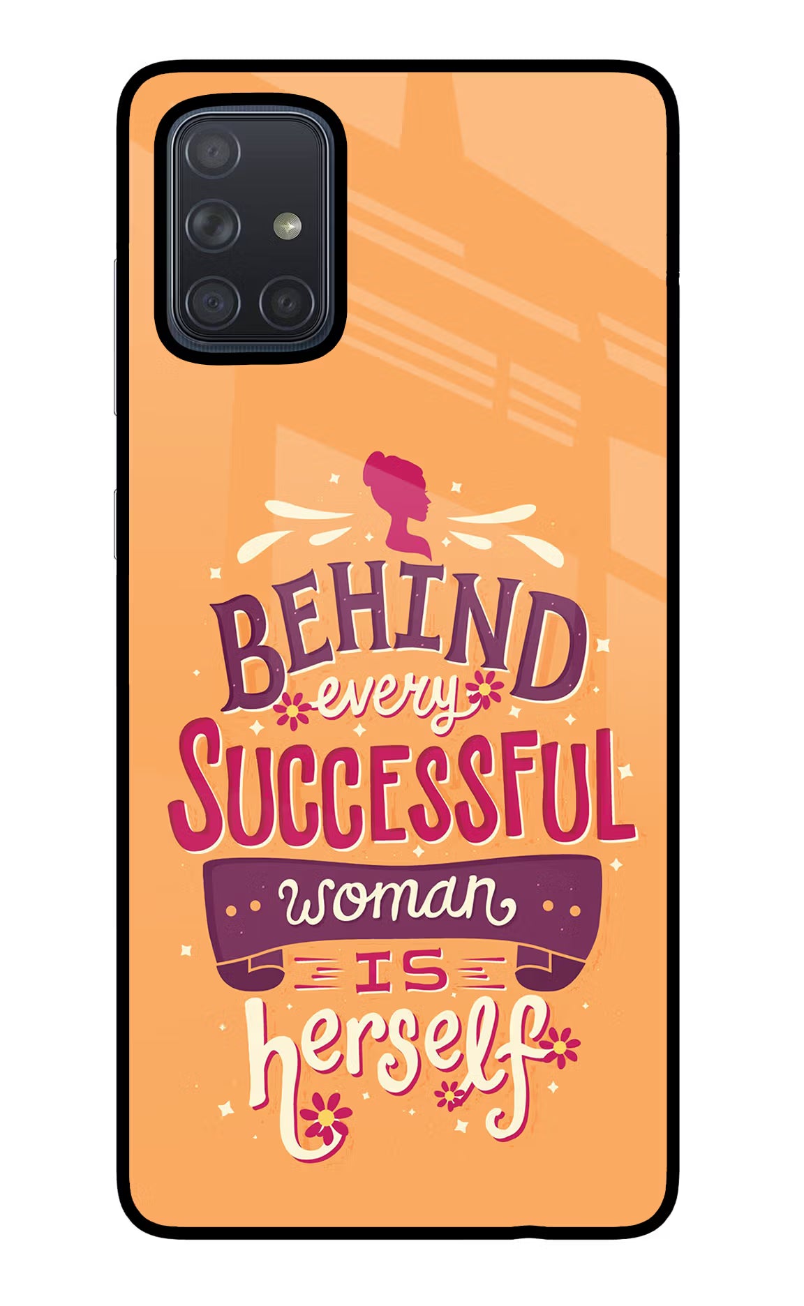 Behind Every Successful Woman There Is Herself Samsung A71 Glass Case Back Cover by Casekaro