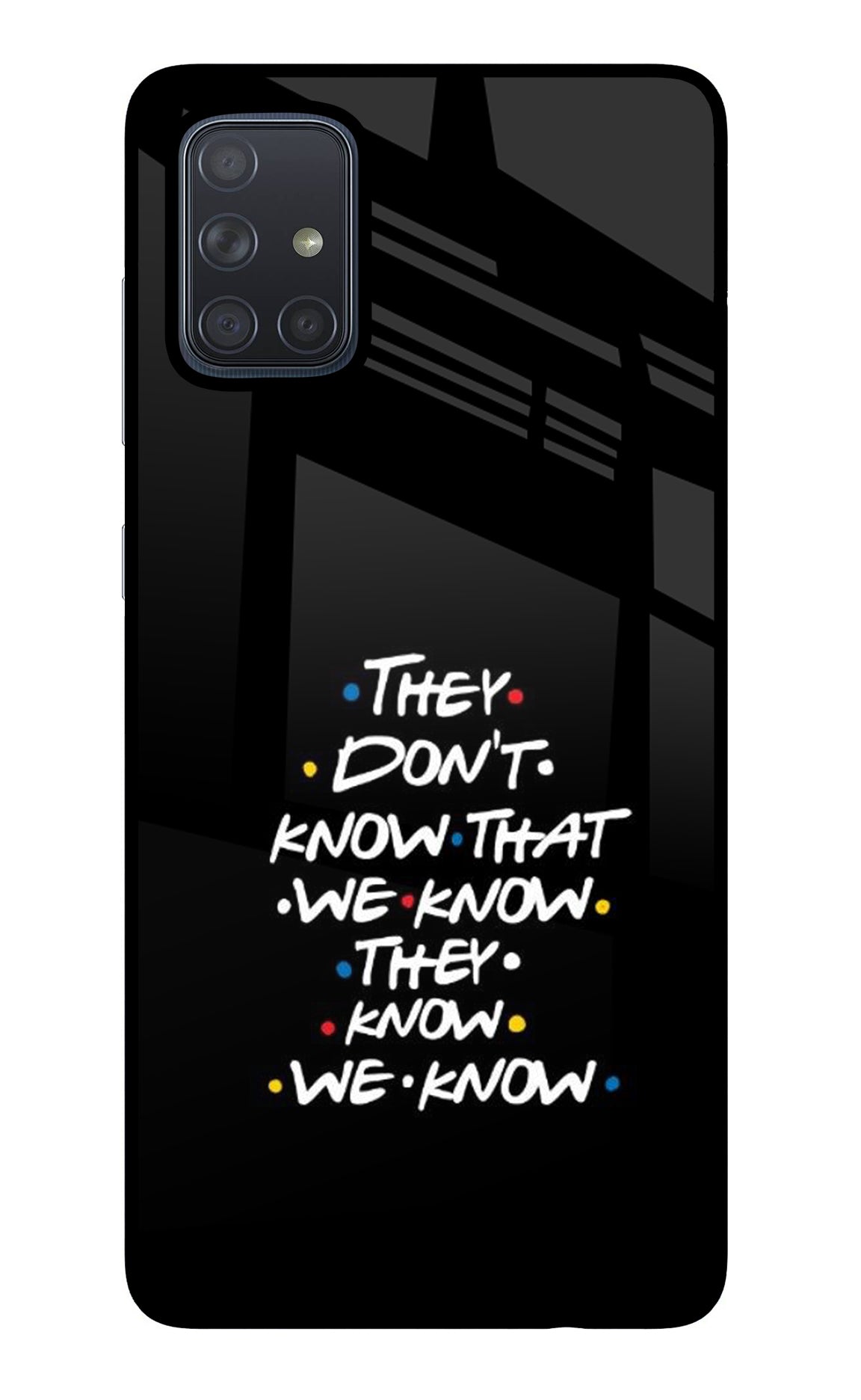 FRIENDS Dialogue Samsung A71 Back Cover