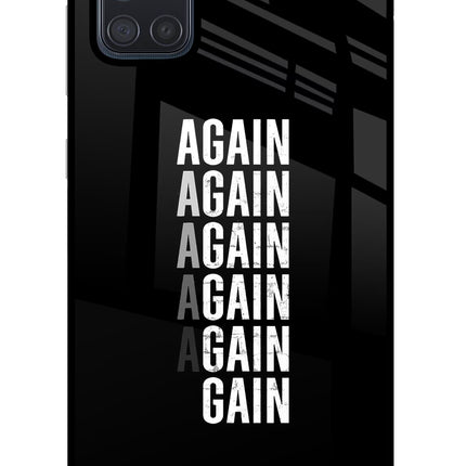 Again Again Gain Samsung A71 Glass Case