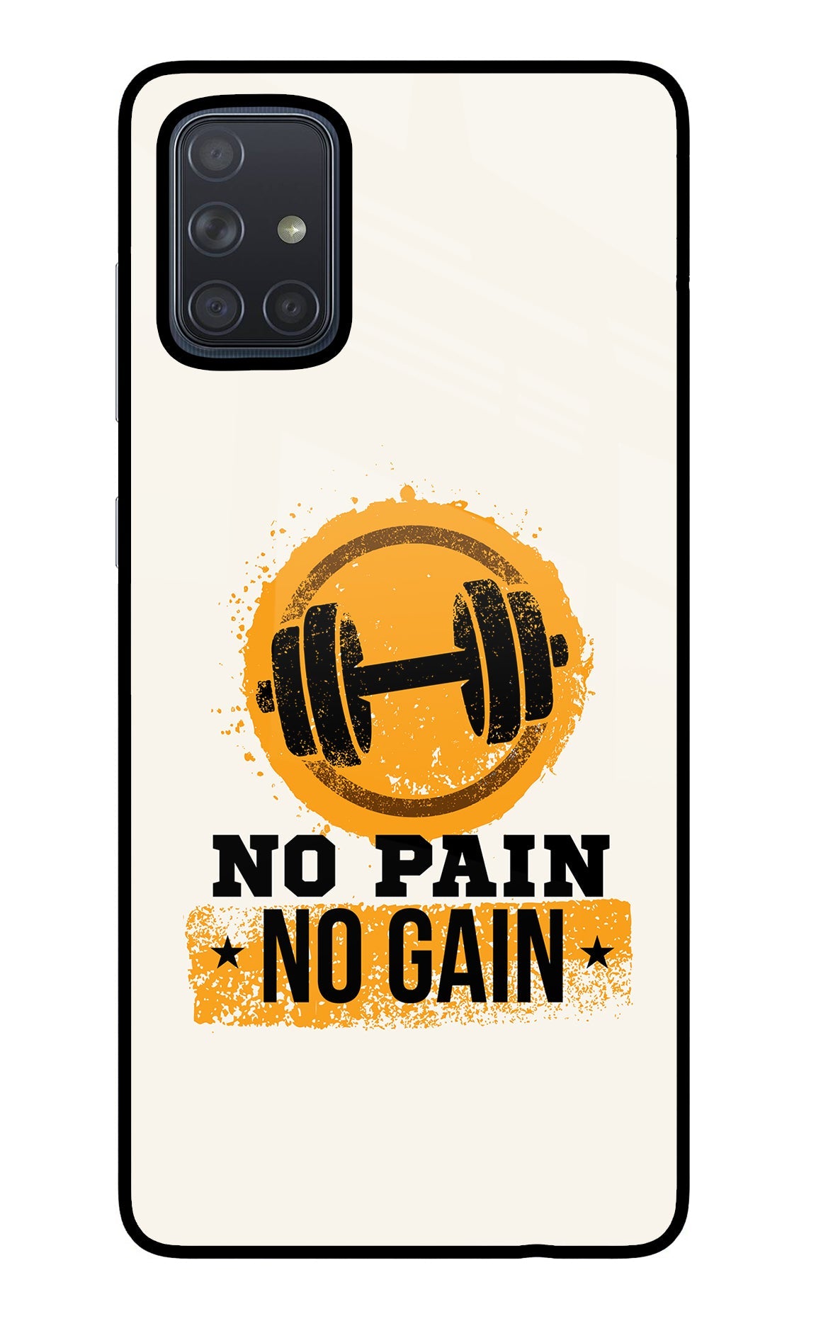 No Pain No Gain Samsung A71 Back Cover