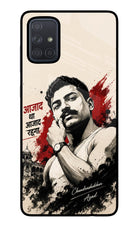 Chandrashekhar Azad Fearless Samsung A71 Glass Case