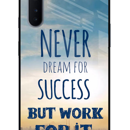 Never Dream For Success But Work For It Oneplus Nord Glass Case