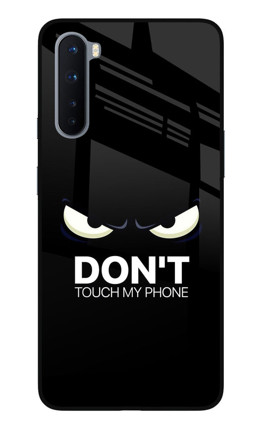 Don'T Touch My Phone Oneplus Nord Glass Case