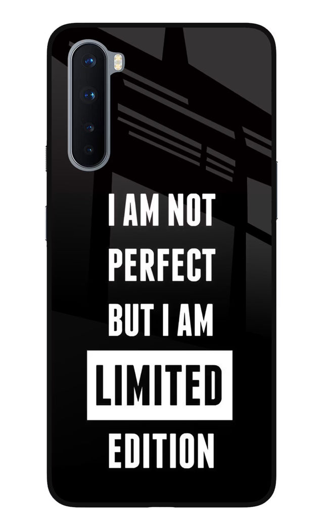 I Am Not Perfect But I Am Limited Edition Oneplus Nord Glass Case