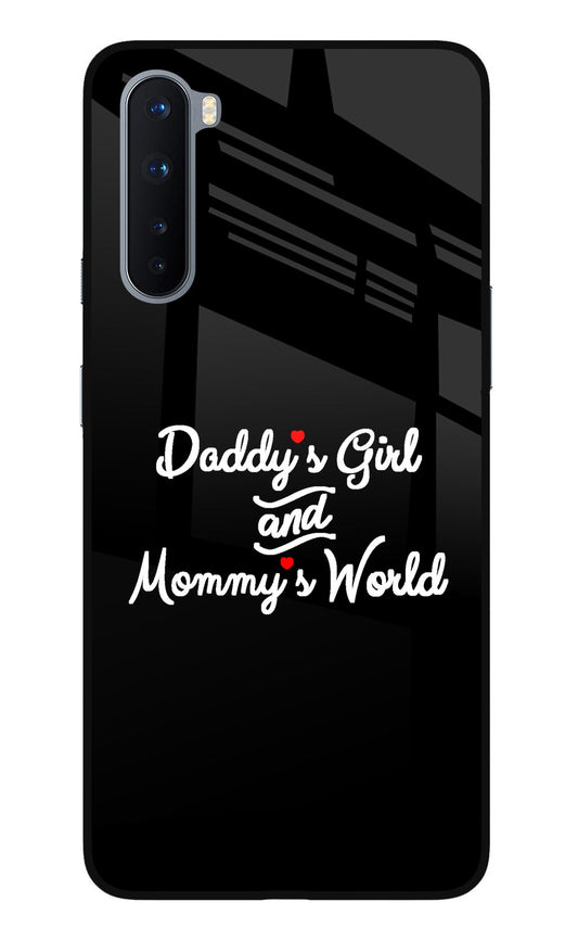 Daddy's Girl and Mommy's World Oneplus Nord Glass Case