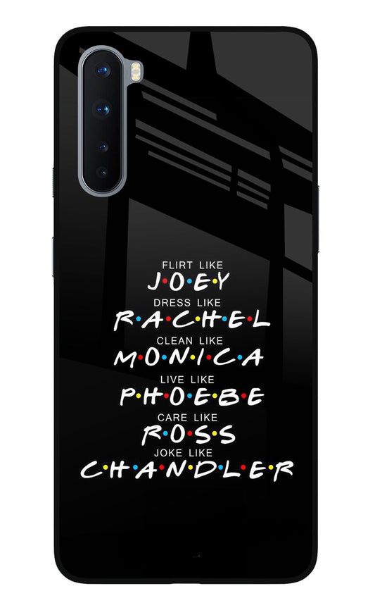 FRIENDS Character Oneplus Nord Glass Case