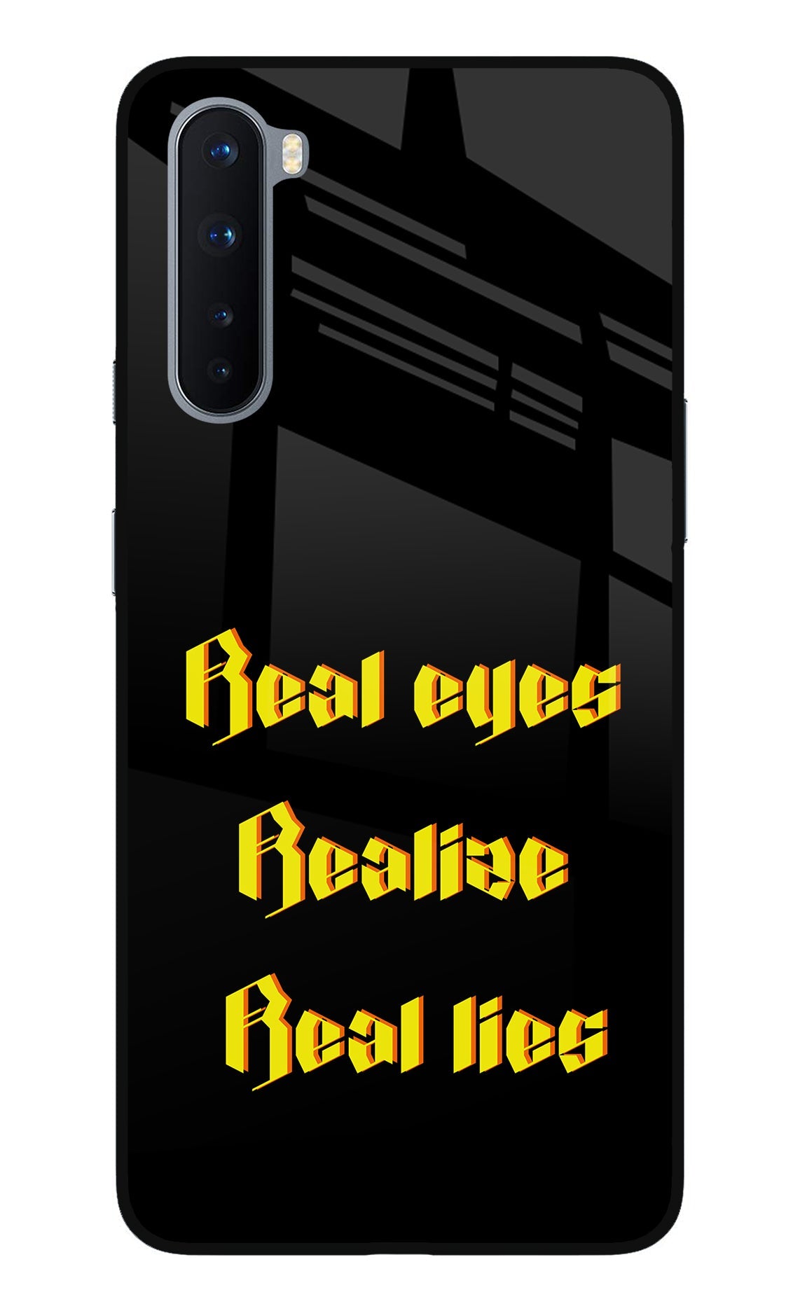 Real Eyes Realize Real Lies Oneplus Nord Glass Case