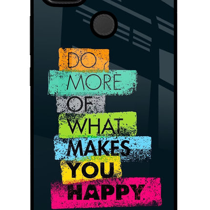 Do More Of What Makes You Happy Redmi 9 Glass Case