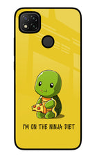 I'm on Ninja Diet Redmi 9 Glass Case