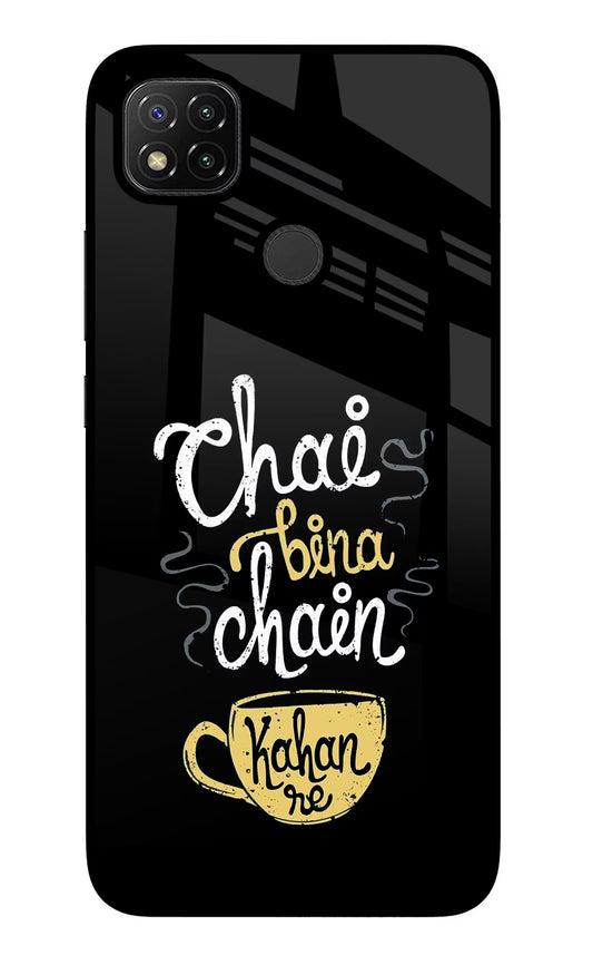 Chai Bina Chain Kaha Re Redmi 9 Glass Case