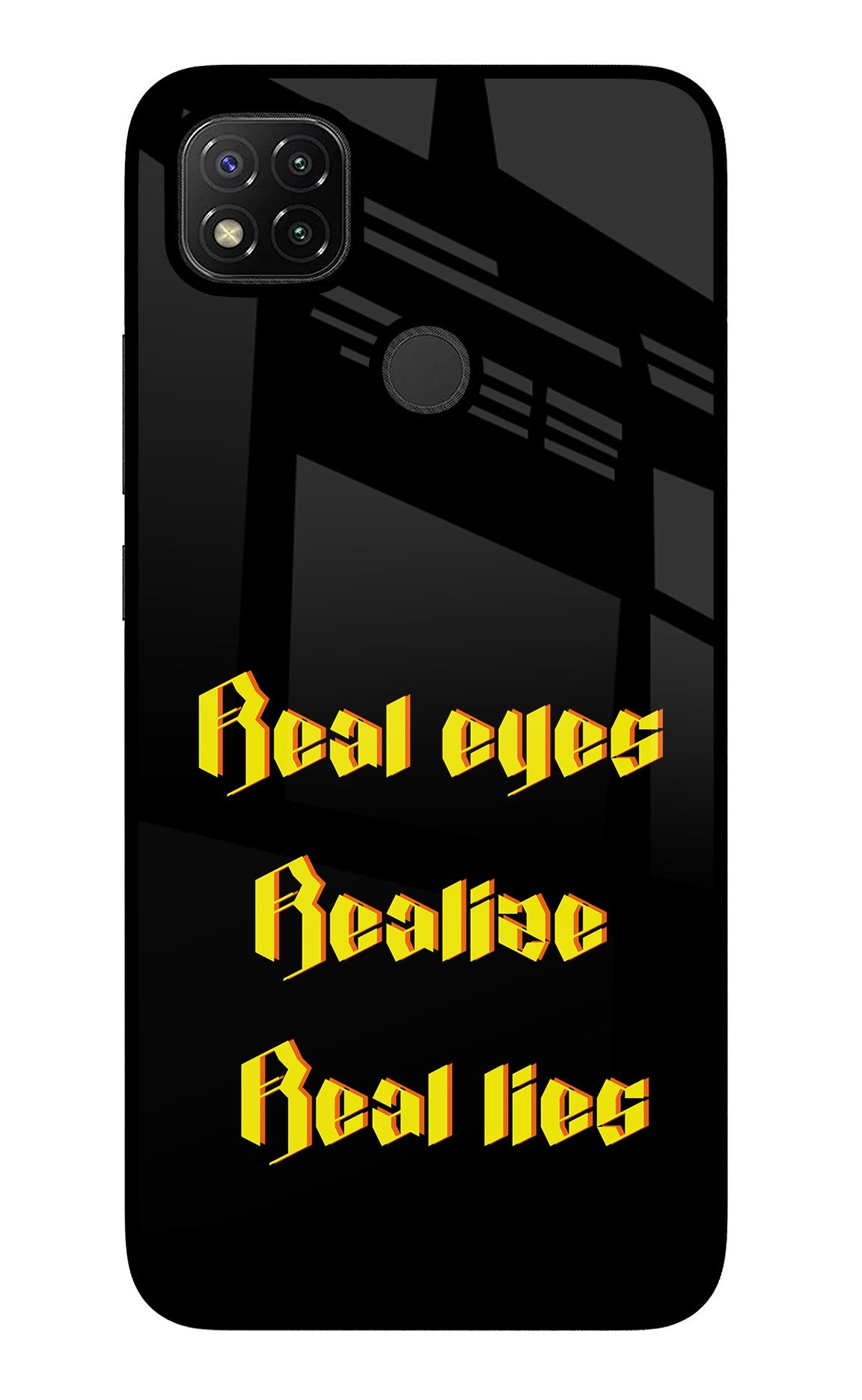 Real Eyes Realize Real Lies Redmi 9 Glass Case