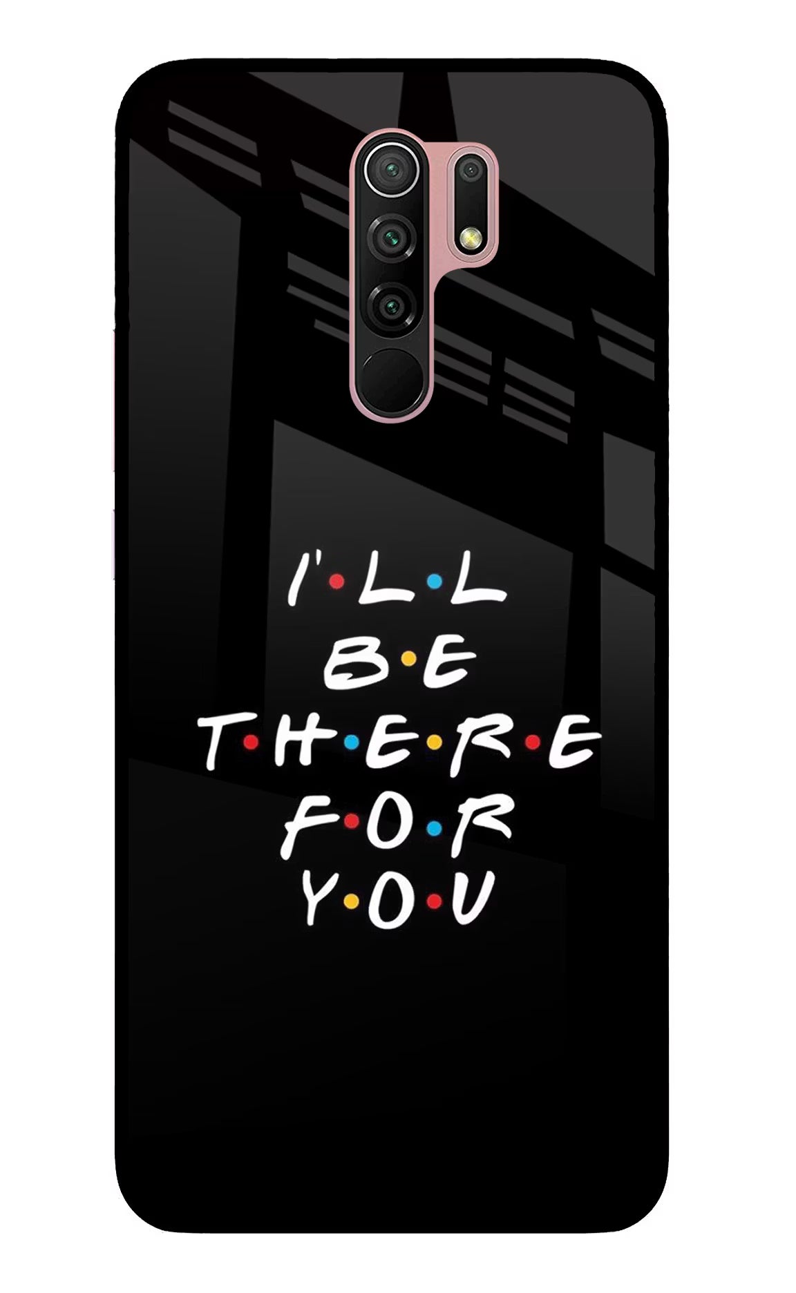 I'll Be There For You Redmi 9 Prime/Poco M2/M2 reloaded Glass Case Back Cover by Casekaro