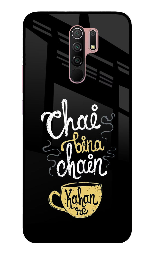 Chai Bina Chain Kaha Re Redmi 9 Prime/Poco M2/M2 reloaded Glass Case