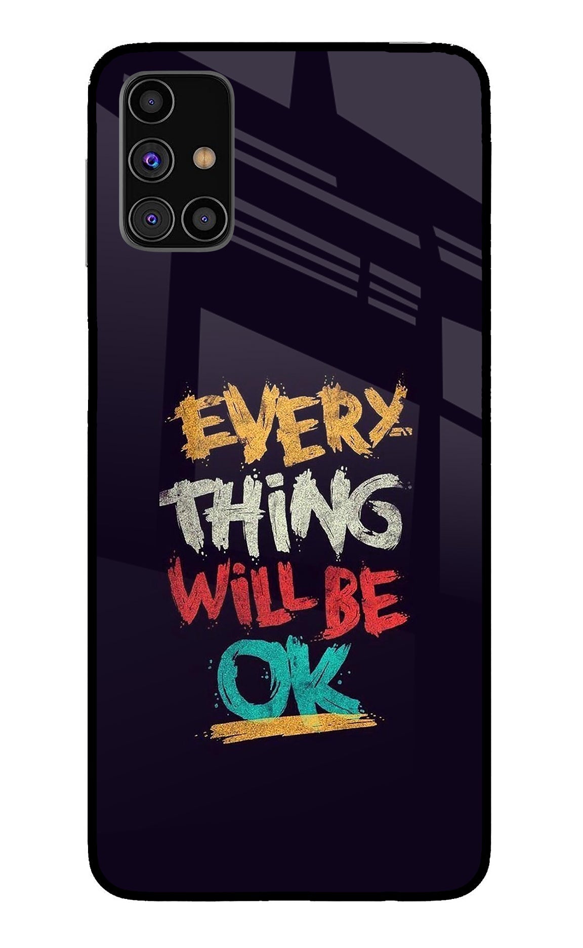 Everything Will Be Ok Samsung M31s Back Cover