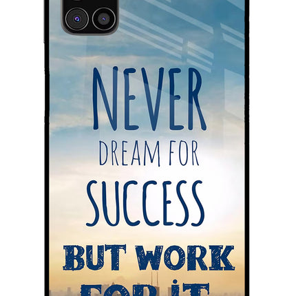 Never Dream For Success But Work For It Samsung M31s Glass Case Back Cover by Casekaro