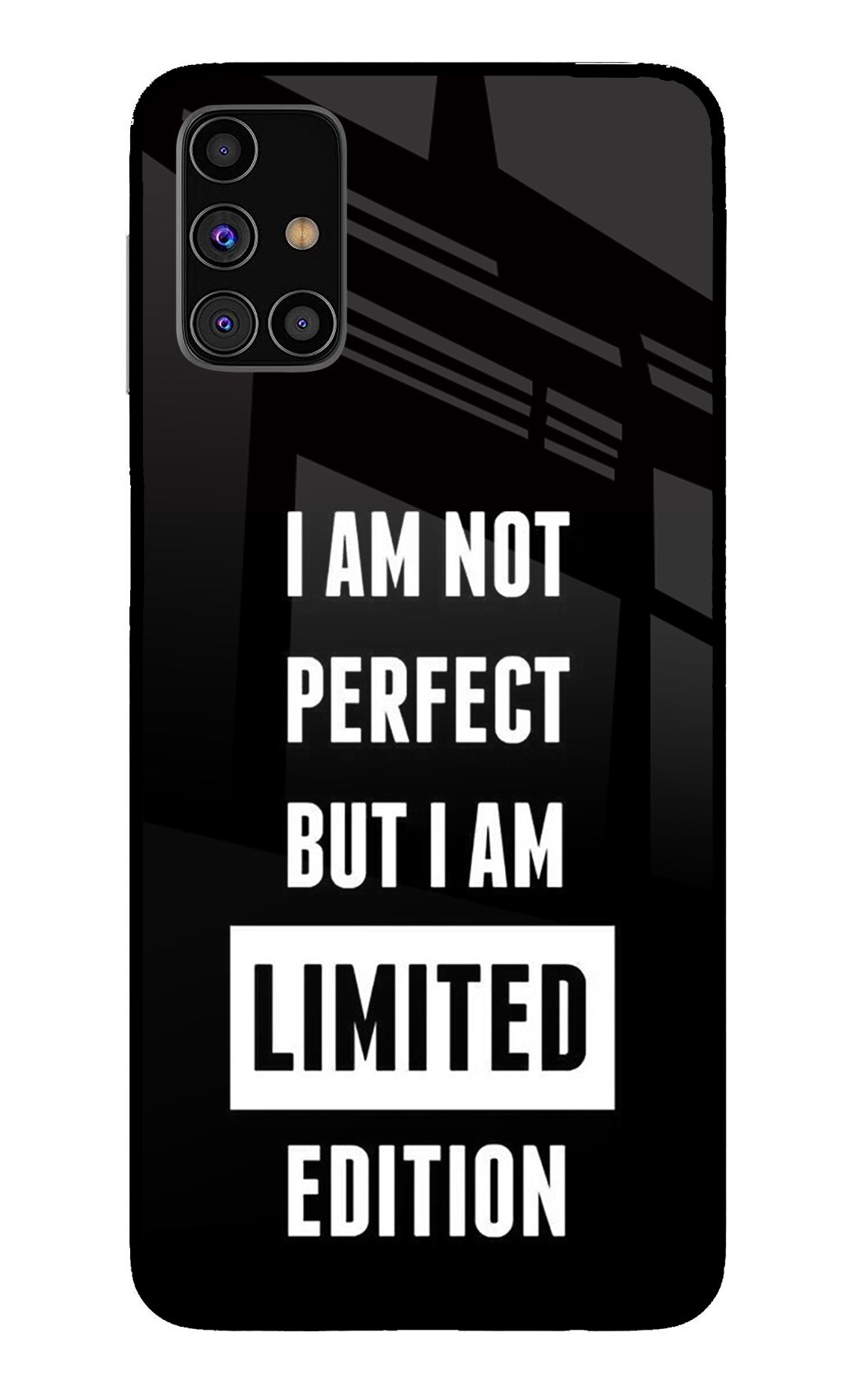 I Am Not Perfect But I Am Limited Edition Samsung M31s Glass Case