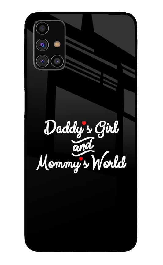 Daddy's Girl and Mommy's World Samsung M31s Glass Case