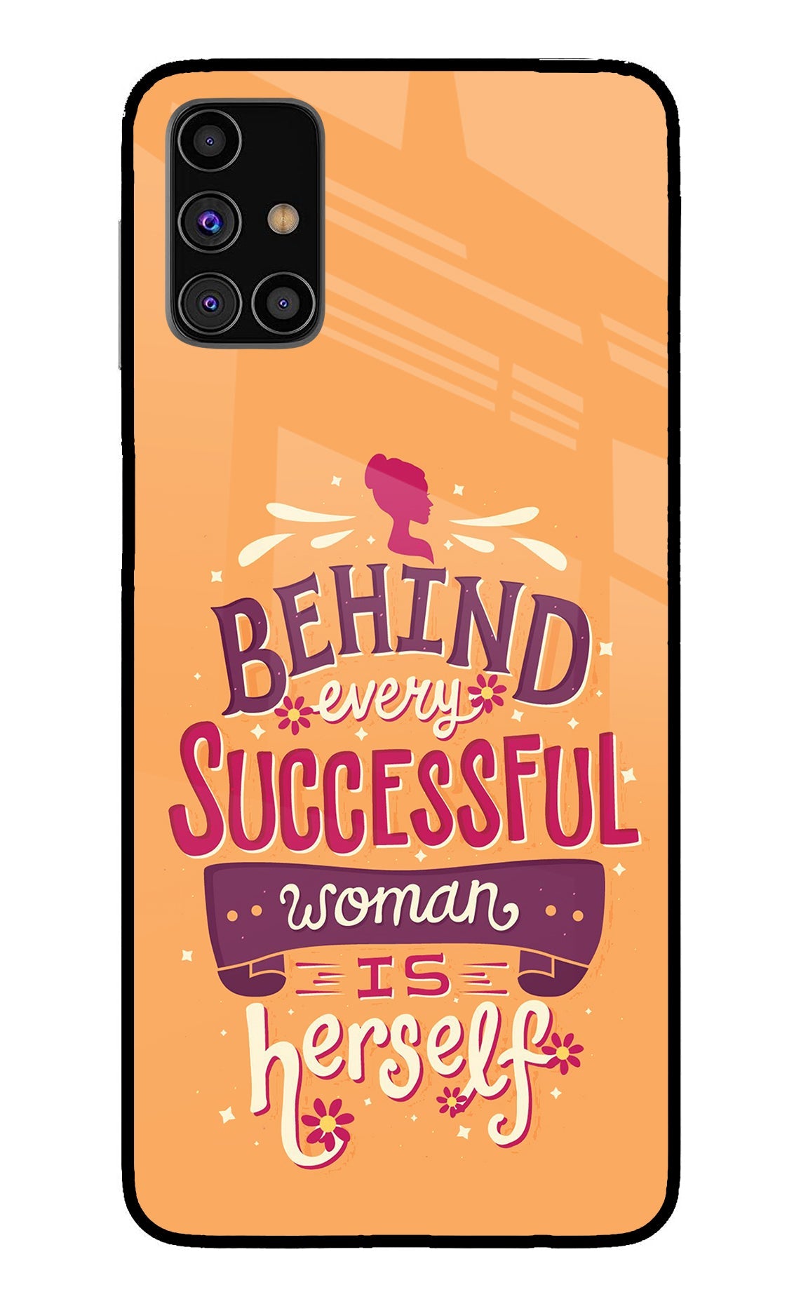 Behind Every Successful Woman There Is Herself Samsung M31s Back Cover