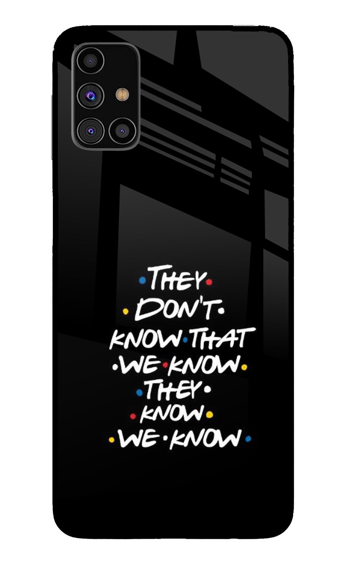 FRIENDS Dialogue Samsung M31s Back Cover